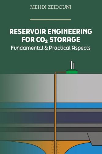 Reservoir Engineering for CO₂ Storage: Fundamental & Practical Aspects