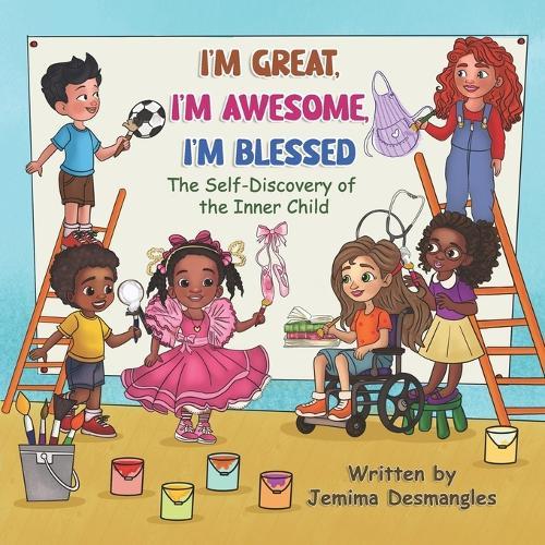 I'm Great, I'm Awesome, I'm Blessed: The Self-Discovery of the Inner Child
