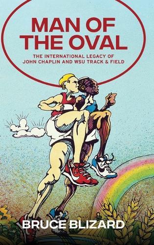 Man of the Oval: The International Legacy of John Chaplin and WSU Track & Field