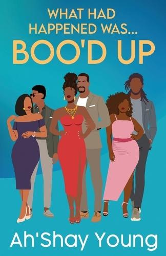 What Had Happened Was: Boo'd Up