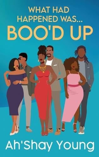 What Had Happened Was: Boo'd Up