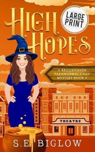 High Hopes: A Large Print Magical Amateur Detective Mystery