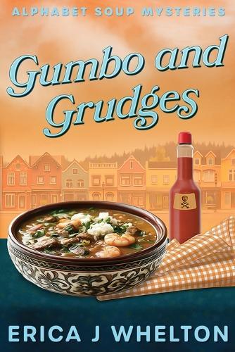 Gumbo and Grudges