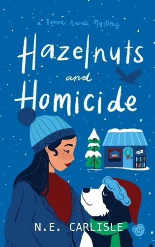 Hazelnuts and Homicide: A Bonne Année Mystery