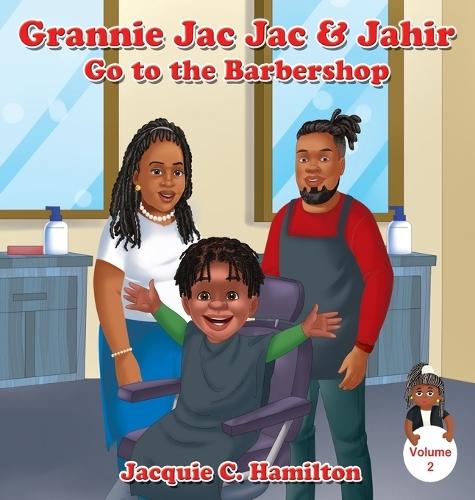 Grannie Jac Jac & Jahir Go to the Barbershop
