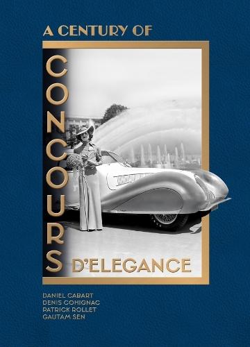 Celebrating a Century of Concours d'Elegance & d'Etat