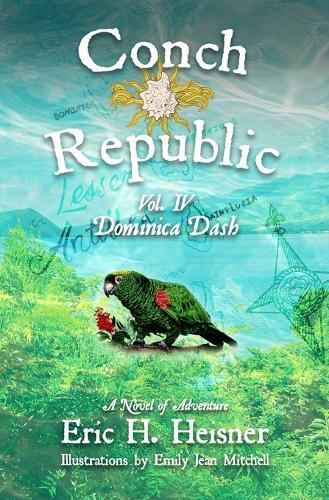 Conch Republic vol. 4: Dominica Dash