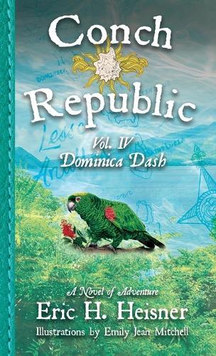 Conch Republic vol. 4: Dominica Dash
