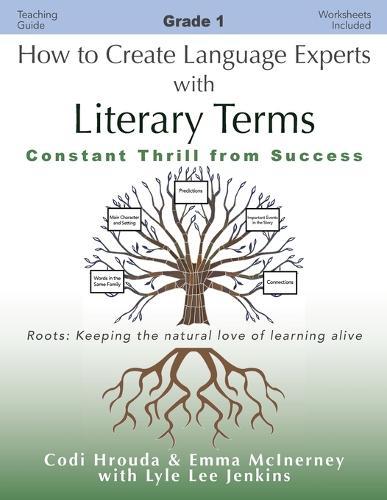 How to Create Language Experts with Literary Terms Grade 1: Constant Thrill from Success