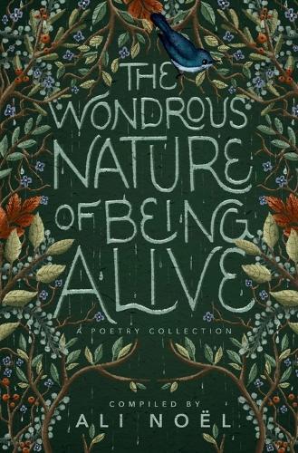 The Wondrous Nature of Being Alive