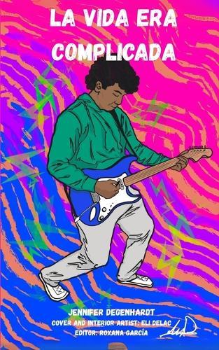 La vida era complicada