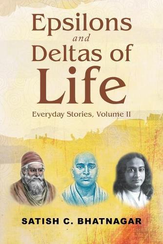 Epsilons and Deltas of Life: Everyday Stories, Volume II