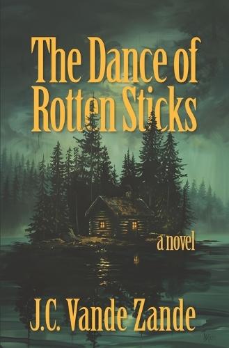 The Dance of Rotten Sticks