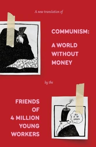 Communism: A World Without Money