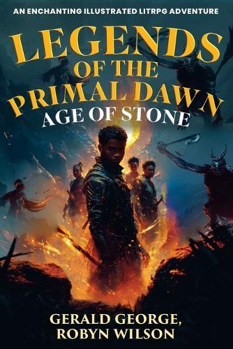 Legends Of The Primal Dawn: Age Of Stone