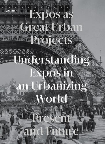 Expos as Great Urban Projects: Present and Future