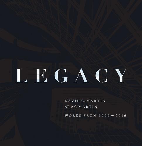 Legacy: David Martin at AC Martin