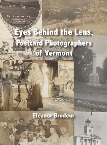 Eyes Behind the Lens: Postcard Photographers of Vermont