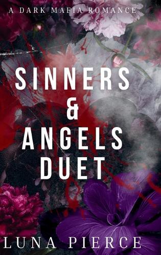 Sinner & Angels Duet: The Complete Duet