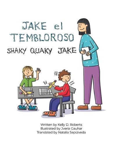 Jake el Tembloroso (Shaky Quaky Jake): Spanish and English Edition