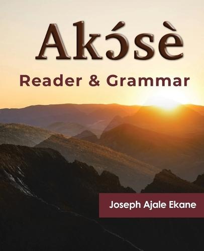 Akɔ́sè: Reader and Grammar