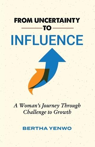 From Uncertainty to Influence: A Woman's Journey Through Challenge to Growth