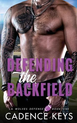 Defending the Backfield: A Sports Romance