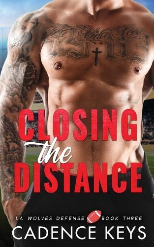 Closing the Distance: An Accidental Pregnancy Sports Romance