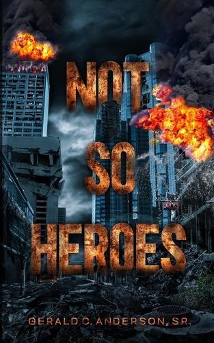 Not So Heroes