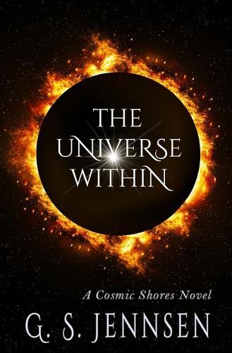 The Universe Within: A Cosmic Shores Novel