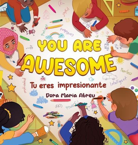 You Are Awesome: Tu eres impresionante
