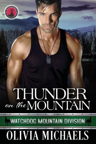 Thunder on the Mountain: Watchdog Mountain Division Book 5