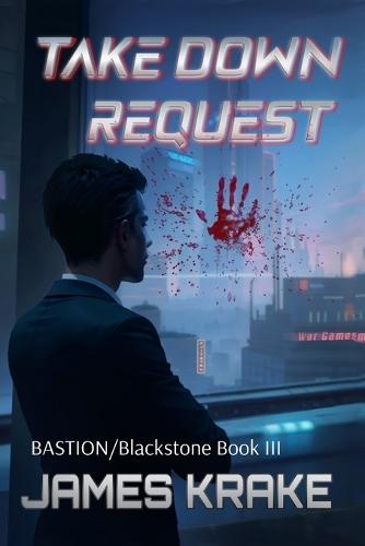Take Down Request: BASTION/Blackstone III