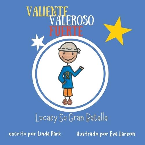 Valiente Valeroso Fuerte, Lucas y Su Gran Batalla