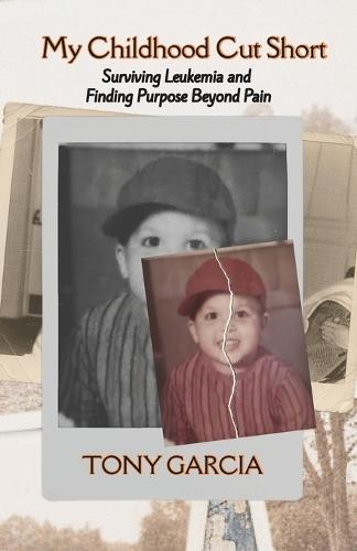 My Childhood Cut Short: Surviving Leukemia and Finding Purpose Beyond Pain