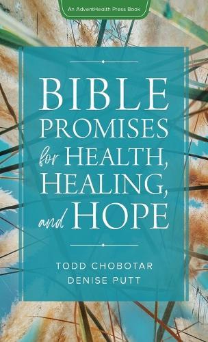 Bible Promises for Health, Healing, and Hope