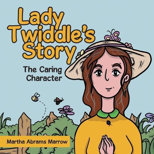 Lady Twiddle's story ""The caring character""