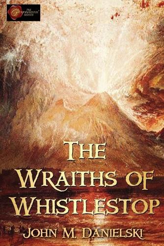 The Wraiths of Whistestop