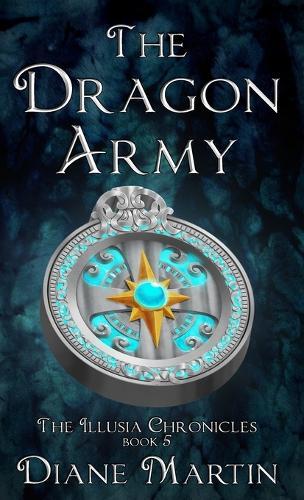 The Dragon Army: A Middle-Grade Fantasy Adventure