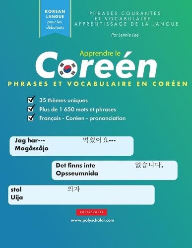 Apprendre le Coréen Phrases et Vocabulaire: Un livre d'étude simple pour les locuteurs coréens débutants et intermédiaires qui apprennent à lire et à parler en utilisant l'alphabet Hangul