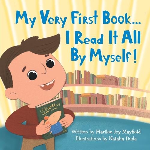 My Very First Book...: I Read It All By Myself!