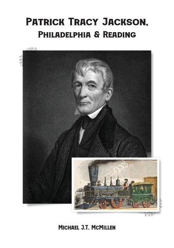 Patrick Tracy Jackson, Philadelphia & Reading