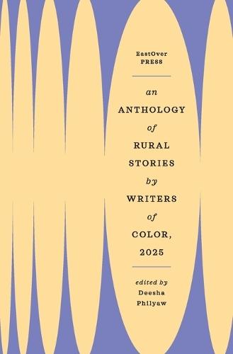 An Anthology of Rural Stories by Writers of Color 2025
