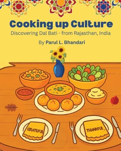 Cooking up Culture: Discovering Dal Bati - from Rajasthan, India