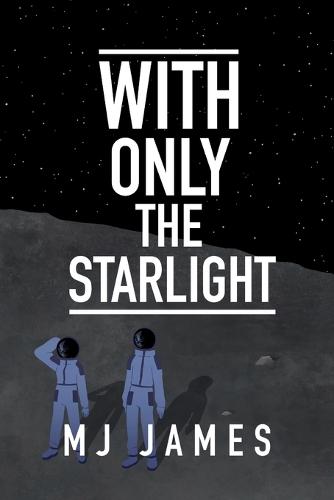 With Only the Starlight