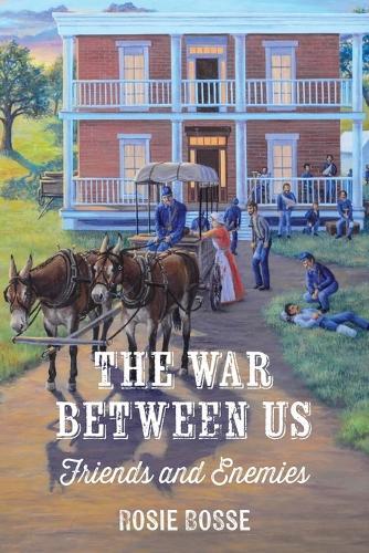 The War Between Us: Friends and Enemies (#1, Uncivil War Series)