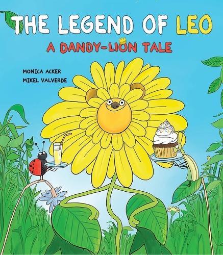 The Legend of Leo: A Dandy-Lion Tale