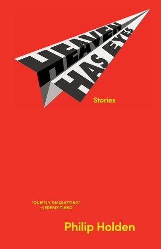 Heaven Has Eyes: Stories