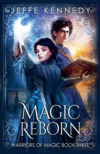 Magic Reborn: a Dark Fantasy Romance