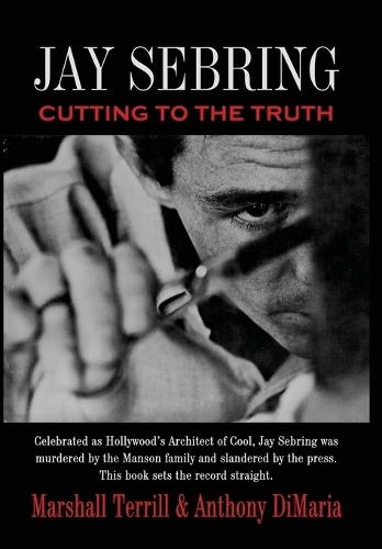 Jay Sebring: Cutting to the Truth